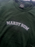 Mardy Bum Sweatshirt Hoodie or T-Shirt