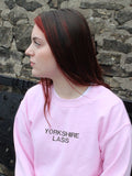 Yorkshire Lass Sweatshirt Hoodie or T-Shirt