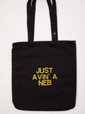 JUST AV'IN A NEB Organic Tote Bag