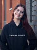 Sweatin buckets Sweatshirt Hoodie or T-Shirt
