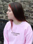 Yorkshire Lass Sweatshirt Hoodie or T-Shirt