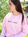 Reyt Lucky Sweatshirt Hoodie or T-Shirt